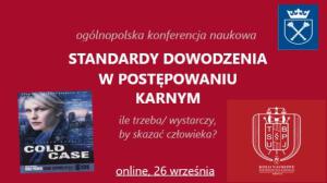 Konferencja „Standard dowodzenia w postępowaniu karnym”