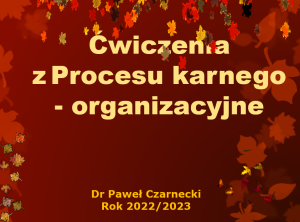Zajęcia organizacyjne – gr. Pawła Czarneckiego