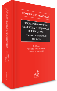 19900-pokrzywdzony-jako-uczestnik-postepowan-represyjnych-czwarty-wierzcholek-trojkata-pawel-czarnecki