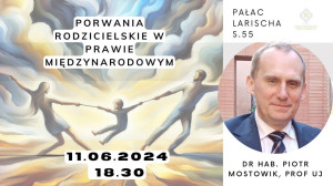 Seminarium: „Porwania rodzicielskie w prawie międzynarodowym” 11.06.2024