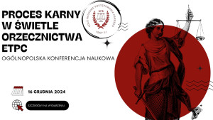 OKN „Proces karny w świetle orzecznictwa ETPC” – 16.12.2024 r.