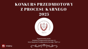 Konkurs przedmiotowy z Procesu karnego – 4,11 i 16.04.2025