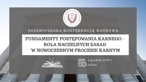 OKN „Fundamenty postępowania karnego…” – 4.12.2025