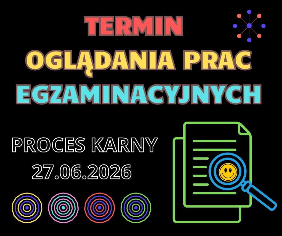 Termin oglądania prac z egzaminu z Procesu karnego z 27 czerwca 2026 r.